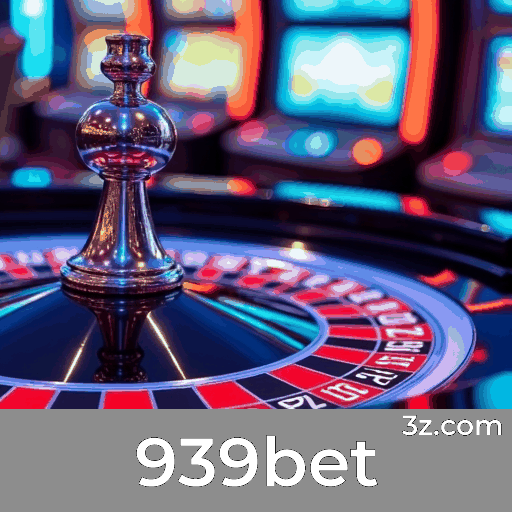 939bet: Plataforma de Cassino Online e Apostas